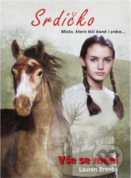 Kniha: Vše se mění (Lauren Brooke). , 2012 Kniha: Vše se mění (Lauren Brooke). , 2012