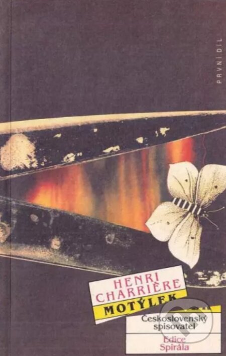 Kniha: Motýlek (Henri Charri?re). Československý spisovatel, 1991 Kniha: Motýlek (Henri Charri?re). Československý spisovatel, 1991