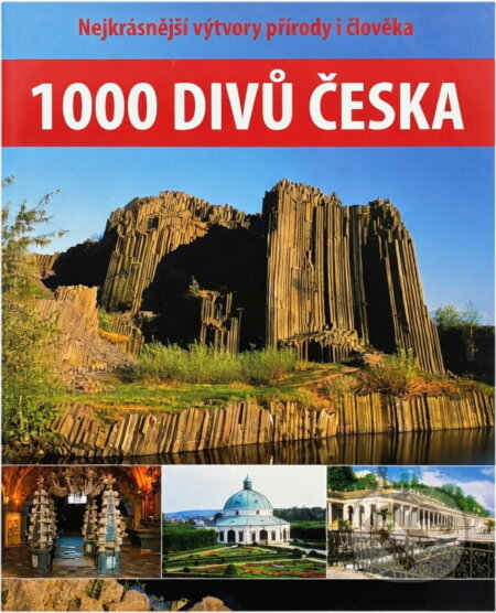 Kniha: 1000 divů Česka (Petr David a Vladimír Soukup). , 2015 Kniha: 1000 divů Česka (Petr David a Vladimír Soukup). , 2015