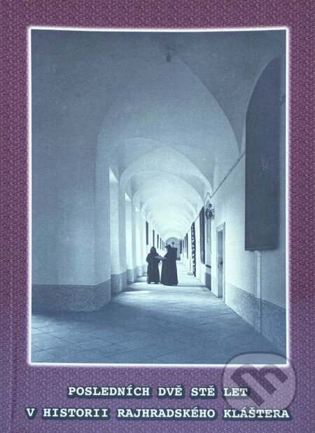 Kniha: Posledních dvě stě let v historii rajhradského kláštera (). , 2013 Kniha: Posledních dvě stě let v historii rajhradského kláštera (). , 2013