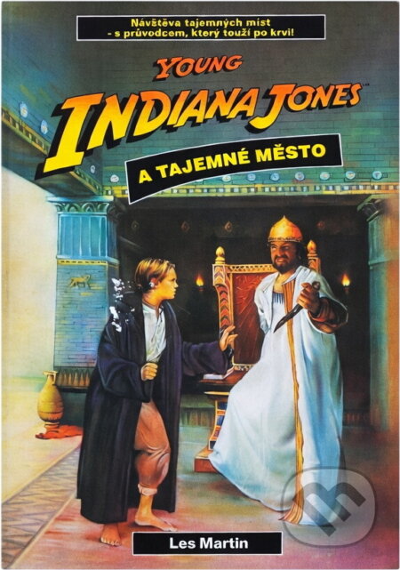 Kniha: Young Indiana Jones a tajemné město (Les Martin). , 1993 Kniha: Young Indiana Jones a tajemné město (Les Martin). , 1993