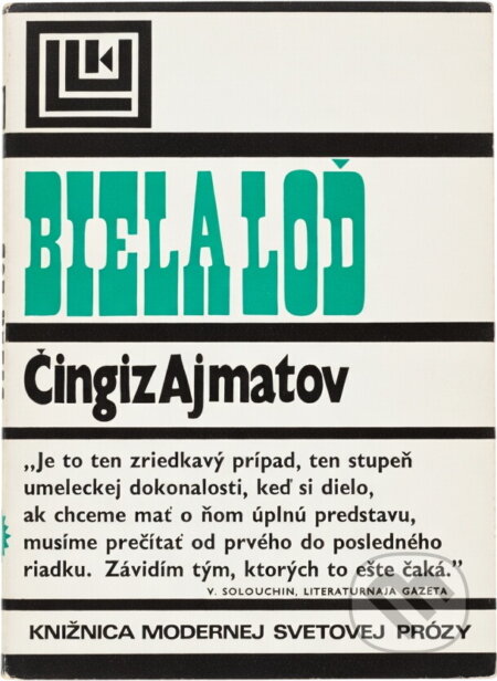 Kniha: Biela loď (Čingiz Ajtmatov). Tatran, 1975 Kniha: Biela loď (Čingiz Ajtmatov). Tatran, 1975