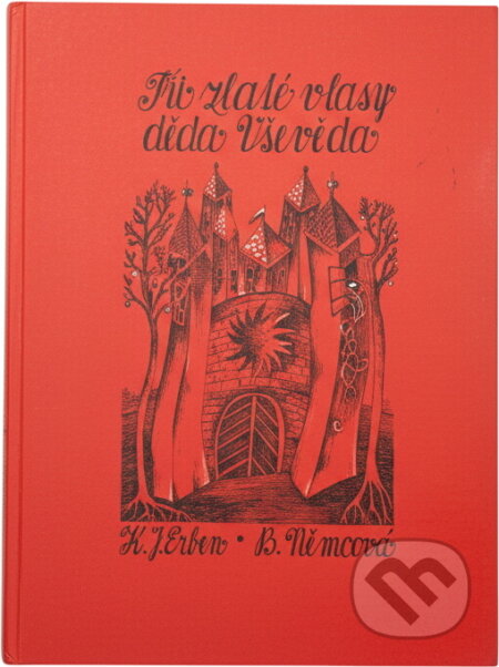 Kniha: Tři zlaté vlasy děda Vševěda (Božena Němcová a Karel Jaromír Erben). Blesk, 1992 Kniha: Tři zlaté vlasy děda Vševěda (Božena Němcová a Karel Jaromír Erben). Blesk, 1992