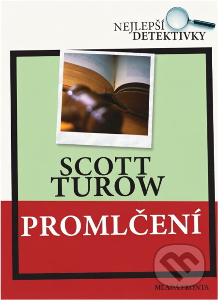 Kniha: Promlčení (Scott Turow). , 2008 Kniha: Promlčení (Scott Turow). , 2008