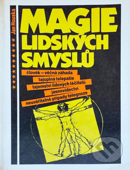 Kniha: Magie lidských smyslů (Jan Houska). , 1991 Kniha: Magie lidských smyslů (Jan Houska). , 1991