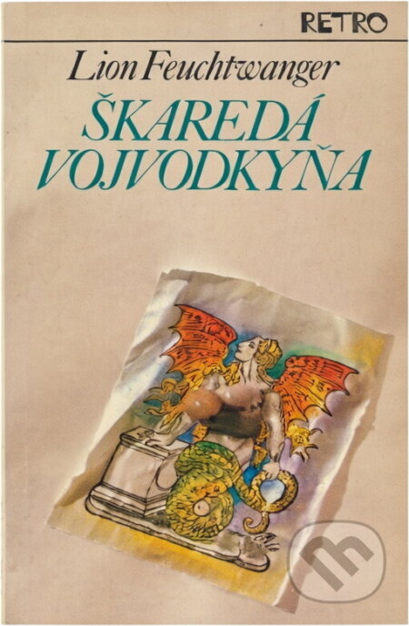Kniha: Škaredá vojvodkyňa (Lion Feuchtwanger). Slovenský spisovateľ, 1979 Kniha: Škaredá vojvodkyňa (Lion Feuchtwanger). Slovenský spisovateľ, 1979
