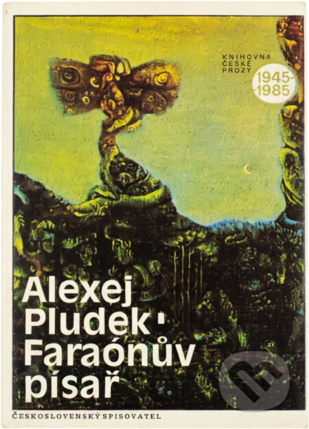 Kniha: Faraónův písař (Alexej Pludek). Československý spisovatel, 1986 Kniha: Faraónův písař (Alexej Pludek). Československý spisovatel, 1986