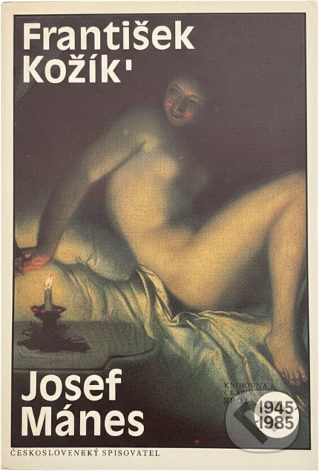 Kniha: Josef Mánes (František Kožík). Československý spisovatel, 1987 Kniha: Josef Mánes (František Kožík). Československý spisovatel, 1987