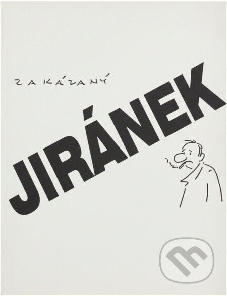 Kniha: Zakázaný Jiránek (Vladimír Jiránek). , 1998 Kniha: Zakázaný Jiránek (Vladimír Jiránek). , 1998