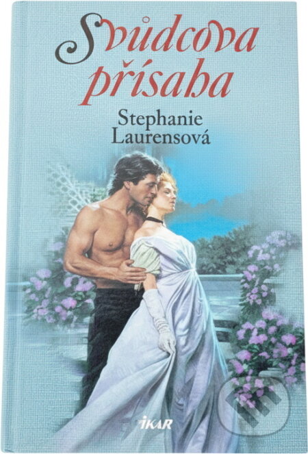 Kniha: Svůdcova přísaha (Stephanie Laurens). Ikar, 2005 Kniha: Svůdcova přísaha (Stephanie Laurens). Ikar, 2005