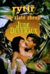 Kniha: Rytíř ve zlaté zbroji (Jude Deveraux). Baronet Kniha: Rytíř ve zlaté zbroji (Jude Deveraux). Baronet