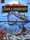 Kniha: Encyklopédia školáka - Život v oceánoch (Autorský kolektiv). Slovart Kniha: Encyklopédia školáka - Život v oceánoch (Autorský kolektiv). Slovart