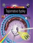 Kniha: Encyklopédia školáka - Tajomstvá fyziky (Autorský kolektív). Slovart, 2001 Kniha: Encyklopédia školáka - Tajomstvá fyziky (Autorský kolektív). Slovart, 2001