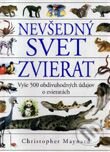 Kniha: Nevšedný svet zvierat (Autorský kolektív). Slovart Kniha: Nevšedný svet zvierat (Autorský kolektív). Slovart