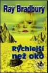 Kniha: Rychlejší než oko (Ray Bradbury). Baronet Kniha: Rychlejší než oko (Ray Bradbury). Baronet