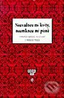 Kniha: Neuvadnou mé květy, neumlknou mé písně (Oldřich Kašpar). Dauphin Kniha: Neuvadnou mé květy, neumlknou mé písně (Oldřich Kašpar). Dauphin