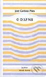 Kniha: O delfínu (José Cardoso Pires). Dauphin Kniha: O delfínu (José Cardoso Pires). Dauphin