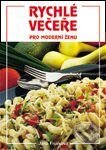 Kniha: Rychlé večeře pro moderní ženu (Autorský kolektiv). Vašut Kniha: Rychlé večeře pro moderní ženu (Autorský kolektiv). Vašut