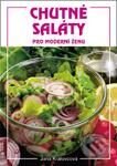 Kniha: Chutné saláty pro moderní ženu (Autorský kolektiv). Vašut Kniha: Chutné saláty pro moderní ženu (Autorský kolektiv). Vašut