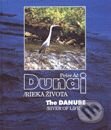 Kniha: Dunaj rieka života (Peter Áč). Slovart Kniha: Dunaj rieka života (Peter Áč). Slovart
