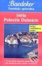 Kniha: Istria a Pobrežie Dalmácie (Autorský kolektiv). Slovart Kniha: Istria a Pobrežie Dalmácie (Autorský kolektiv). Slovart