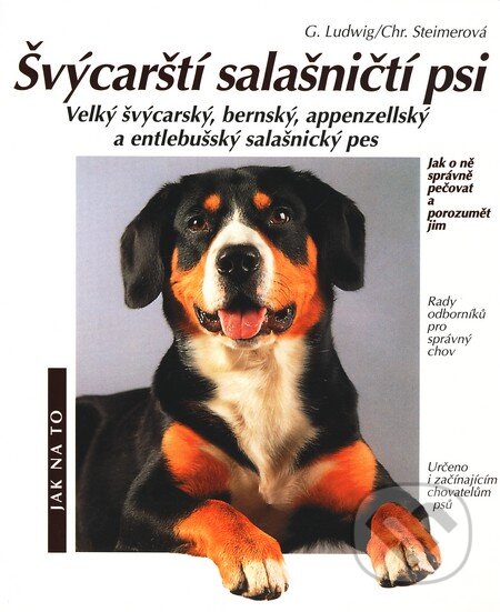 Kniha: Švýcarští salašničtí psi (Autorský kolektív). Vašut Kniha: Švýcarští salašničtí psi (Autorský kolektív). Vašut