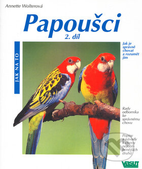 Kniha: Papoušci -2.díl (Annette Wolterová). Vašut, 2004 Kniha: Papoušci -2.díl (Annette Wolterová). Vašut, 2004
