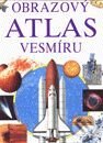 Kniha: Obrazový atlas vesmíru (Autorský kolektív). Slovart, 2002 Kniha: Obrazový atlas vesmíru (Autorský kolektív). Slovart, 2002