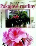 Kniha: Pokojové rostliny (Autorský kolektív). Vašut Kniha: Pokojové rostliny (Autorský kolektív). Vašut