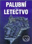 Kniha: Palubní letectvo (Autorský kolektív). Vašut Kniha: Palubní letectvo (Autorský kolektív). Vašut