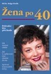 Kniha: Žena po čtyřicítce (Autorský kolektív). Vašut Kniha: Žena po čtyřicítce (Autorský kolektív). Vašut