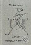 Kniha: Lekcia, Pozdravy a poklony (Eugène Ionesco). Drewo a srd Kniha: Lekcia, Pozdravy a poklony (Eugène Ionesco). Drewo a srd