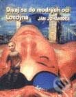 Kniha: Dívaj sa do modrých očí Londýna (Ján Johanides). L.C.A. Kniha: Dívaj sa do modrých očí Londýna (Ján Johanides). L.C.A.