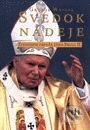 Kniha: Svedok nádeje - životopis Jána Pavla II. (3.diel) (George Weigel). Slovart Kniha: Svedok nádeje - životopis Jána Pavla II. (3.diel) (George Weigel). Slovart