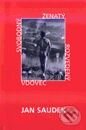 Kniha: Svobodný, ženatý, rozvedený, vdovec (Jan Saudek). Slovart CZ, 2000 Kniha: Svobodný, ženatý, rozvedený, vdovec (Jan Saudek). Slovart CZ, 2000