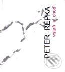 Kniha: Vstaň a choď (Peter Repka). Koloman Kertész Bagala, 1998 Kniha: Vstaň a choď (Peter Repka). Koloman Kertész Bagala, 1998