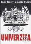 Kniha: Univerzita (Eman Erdélyi a Marek Vadas). L.C.A. Kniha: Univerzita (Eman Erdélyi a Marek Vadas). L.C.A.