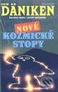 Kniha: Nové kozmické stopy (Erich von Däniken). Slovenský spisovateľ Kniha: Nové kozmické stopy (Erich von Däniken). Slovenský spisovateľ