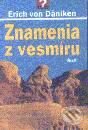 Kniha: Znamenia z vesmíru (Erich von Däniken). Ikar Kniha: Znamenia z vesmíru (Erich von Däniken). Ikar