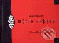 Kniha: Mária Sabína (7 hier pre GUnaGU) (Viliam Klimáček). Koloman Kertész Bagala, 1997 Kniha: Mária Sabína (7 hier pre GUnaGU) (Viliam Klimáček). Koloman Kertész Bagala, 1997
