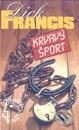 Kniha: Krvavý šport (Dick Francis). Slovenský spisovateľ Kniha: Krvavý šport (Dick Francis). Slovenský spisovateľ