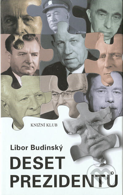 Kniha: Deset prezidentů (Libor Budinský). PDCS-Partners for Democratic Change Slovakia, 2003 Kniha: Deset prezidentů (Libor Budinský). PDCS-Partners for Democratic Change Slovakia, 2003