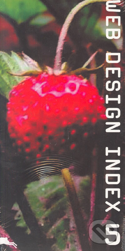Kniha: Web Design Index 5 (Pepin Press). Pepin Press, 2005 Kniha: Web Design Index 5 (Pepin Press). Pepin Press, 2005