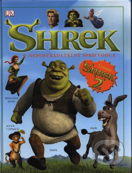 Kniha: Shrek - nepostrádateľný sprievodca (Stephen Cole). Eastone Books, 2007 Kniha: Shrek - nepostrádateľný sprievodca (Stephen Cole). Eastone Books, 2007
