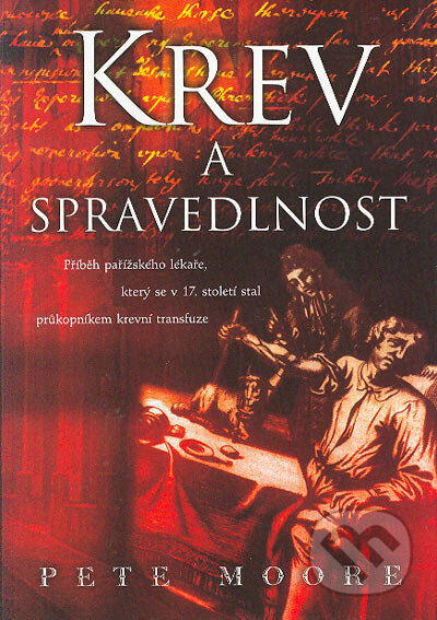 Kniha: Krev a spravedlnost (Pete Moore). BB/art, 2005 Kniha: Krev a spravedlnost (Pete Moore). BB/art, 2005