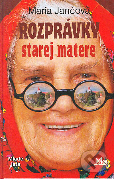Kniha: Rozprávky starej matere (Jančová Mária), 2005 Kniha: Rozprávky starej matere (Jančová Mária), 2005