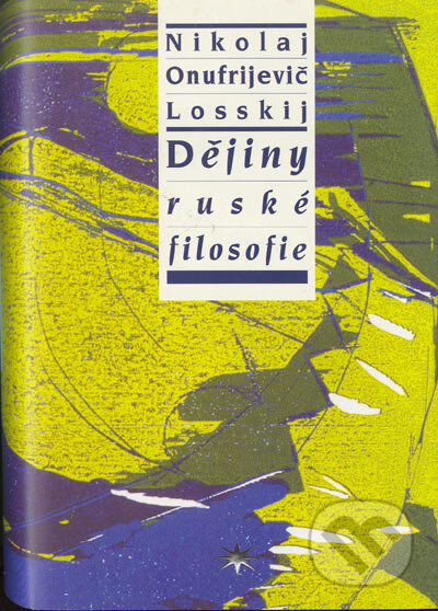 Kniha: Dějiny ruské filosofie (Nikolaj Onufrijevič Losskij). Refugium Velehrad-Roma, 2004 Kniha: Dějiny ruské filosofie (Nikolaj Onufrijevič Losskij). Refugium Velehrad-Roma, 2004