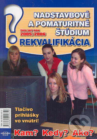 Kniha: Nadstavbové a pomaturitné štúdium, rekvalifikácia (Emília Kollárová). Infopress, 2005 Kniha: Nadstavbové a pomaturitné štúdium, rekvalifikácia (Emília Kollárová). Infopress, 2005