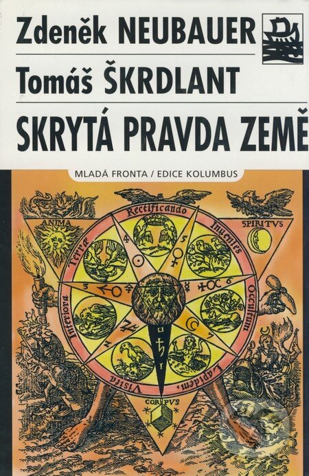 Kniha: Skrytá pravda Země (Tomáš Škrdlant a Zdeněk Neubauer). Mladá fronta, 2004 Kniha: Skrytá pravda Země (Tomáš Škrdlant a Zdeněk Neubauer). Mladá fronta, 2004