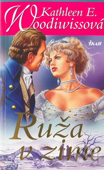 Kniha: Ruža v zime (Kathleen E. Woodiwiss), 2005 Kniha: Ruža v zime (Kathleen E. Woodiwiss), 2005